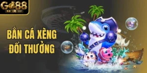Bắn Cá Xèng Đổi Thưởng