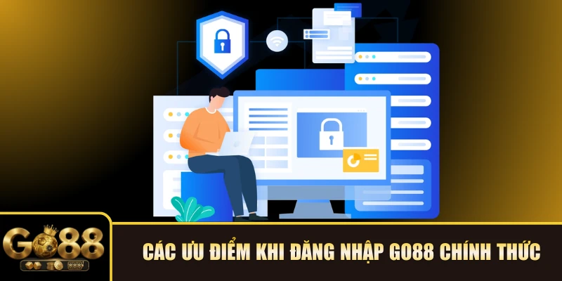 Các ưu điểm khi đăng nhập GO88 chính thức