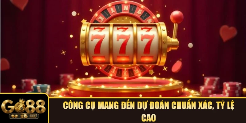 Công cụ mang đến dự đoán chuẩn xác, tỷ lệ cao