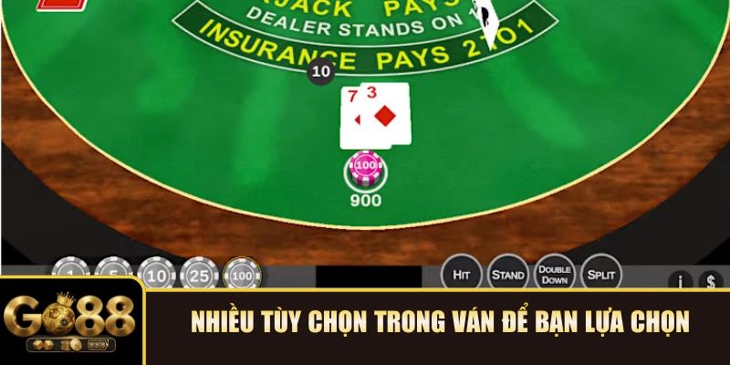 Nhiều tùy chọn trong ván để bạn lựa chọn