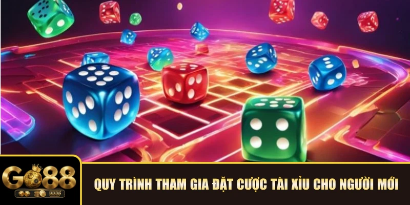 Quy trình tham gia đặt cược Tài Xỉu cho người mới