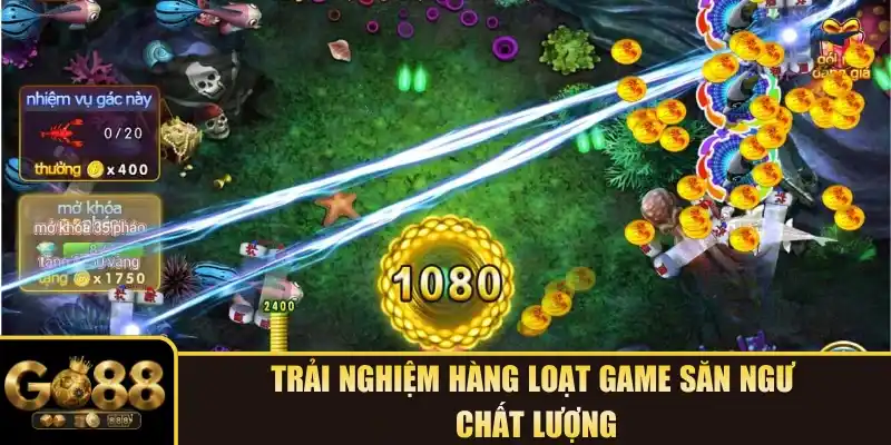 Trải nghiệm hàng loạt game săn ngư chất lượng